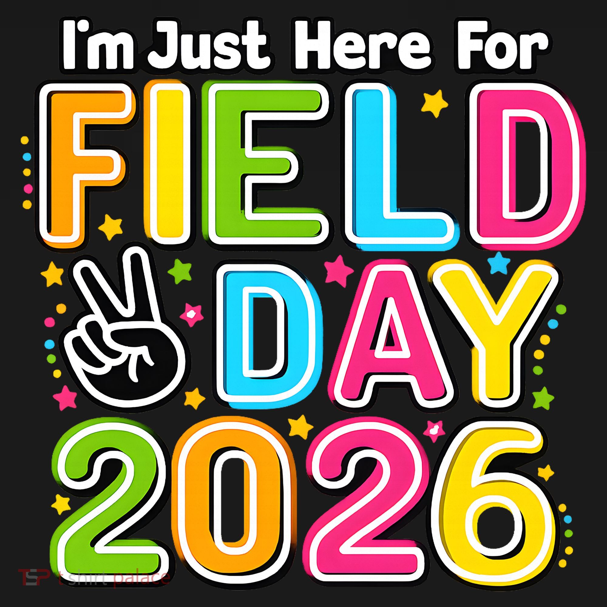 School Just Here For Field Day Teacher Student 2026 Kids T-Shirt