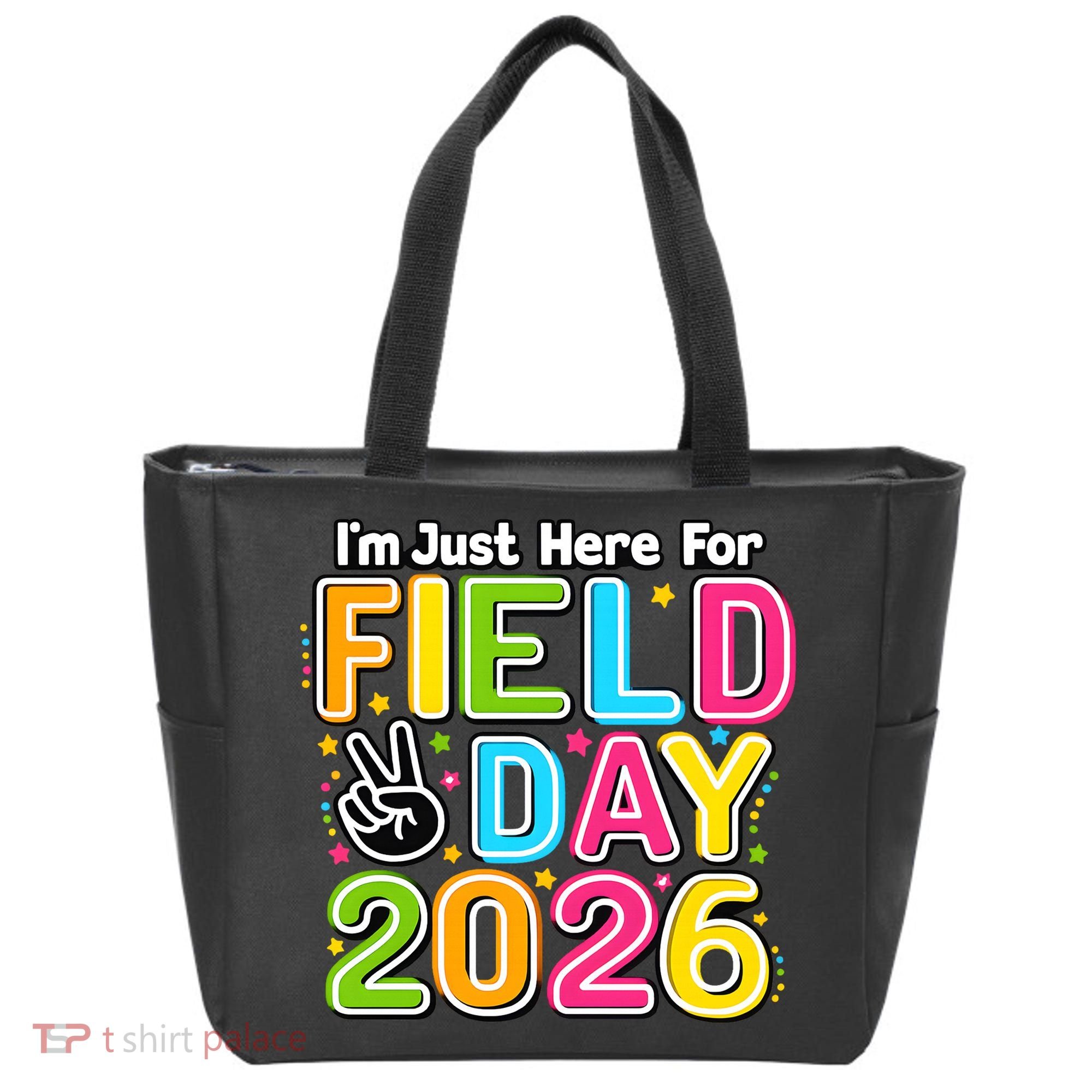 School Just Here For Field Day Teacher Student 2026 Tote Bag