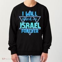 Supporting Jewish/ I Will Stand With Israel Forever Women's Sweatshirt thumb 0