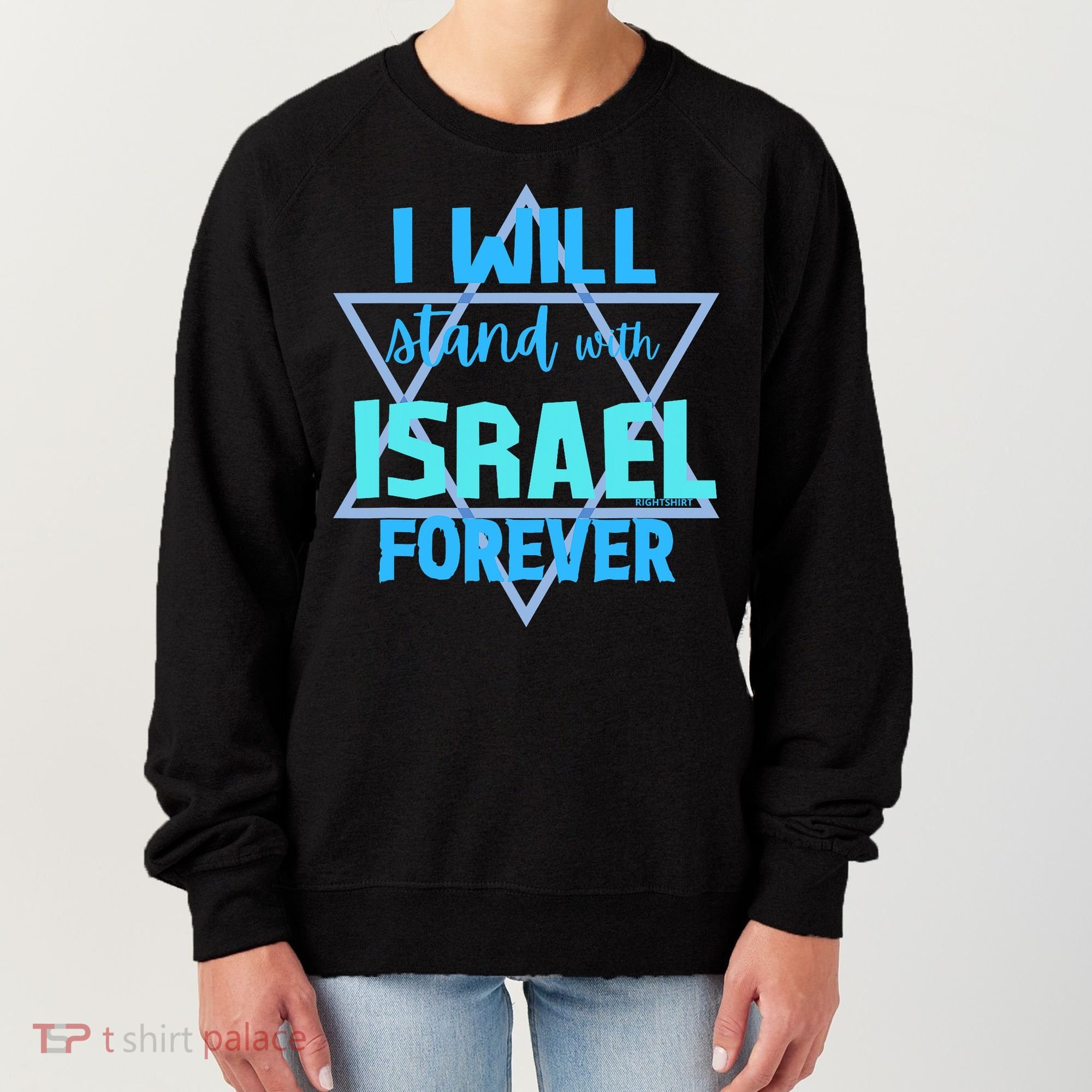 Supporting Jewish/ I Will Stand With Israel Forever Women's Sweatshirt