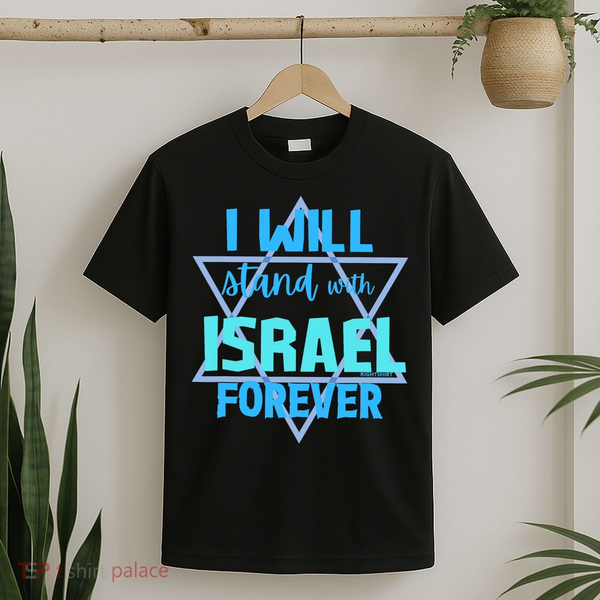 Supporting Jewish/ I Will Stand With Israel Forever T-Shirt