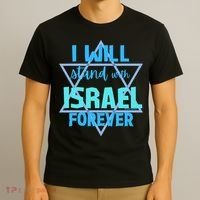 Supporting Jewish/ I Will Stand With Israel Forever T-Shirt thumb 3