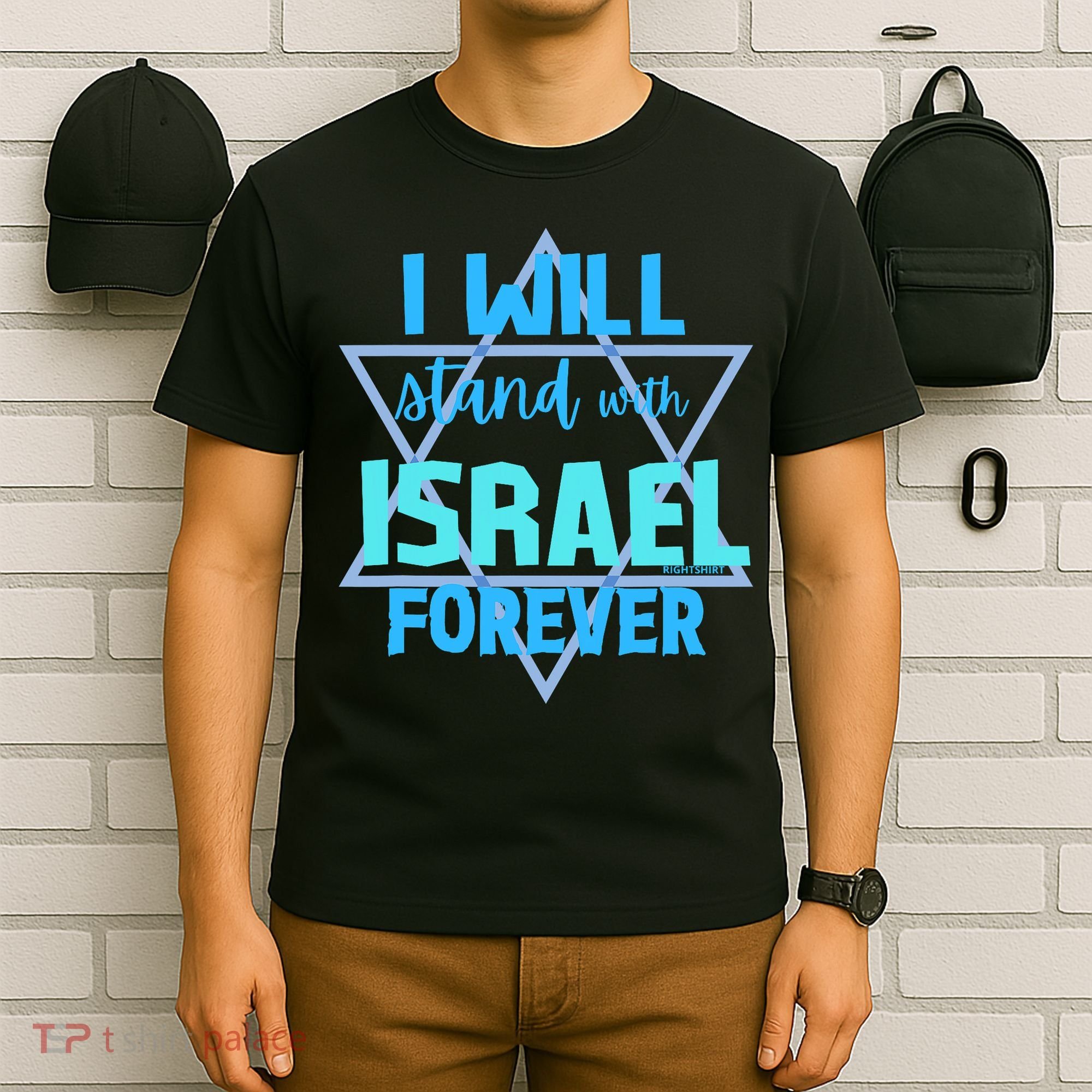 Supporting Jewish/ I Will Stand With Israel Forever T-Shirt