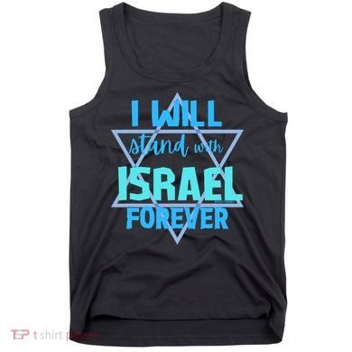 Supporting Jewish/ I Will Stand With Israel Forever Tank Top