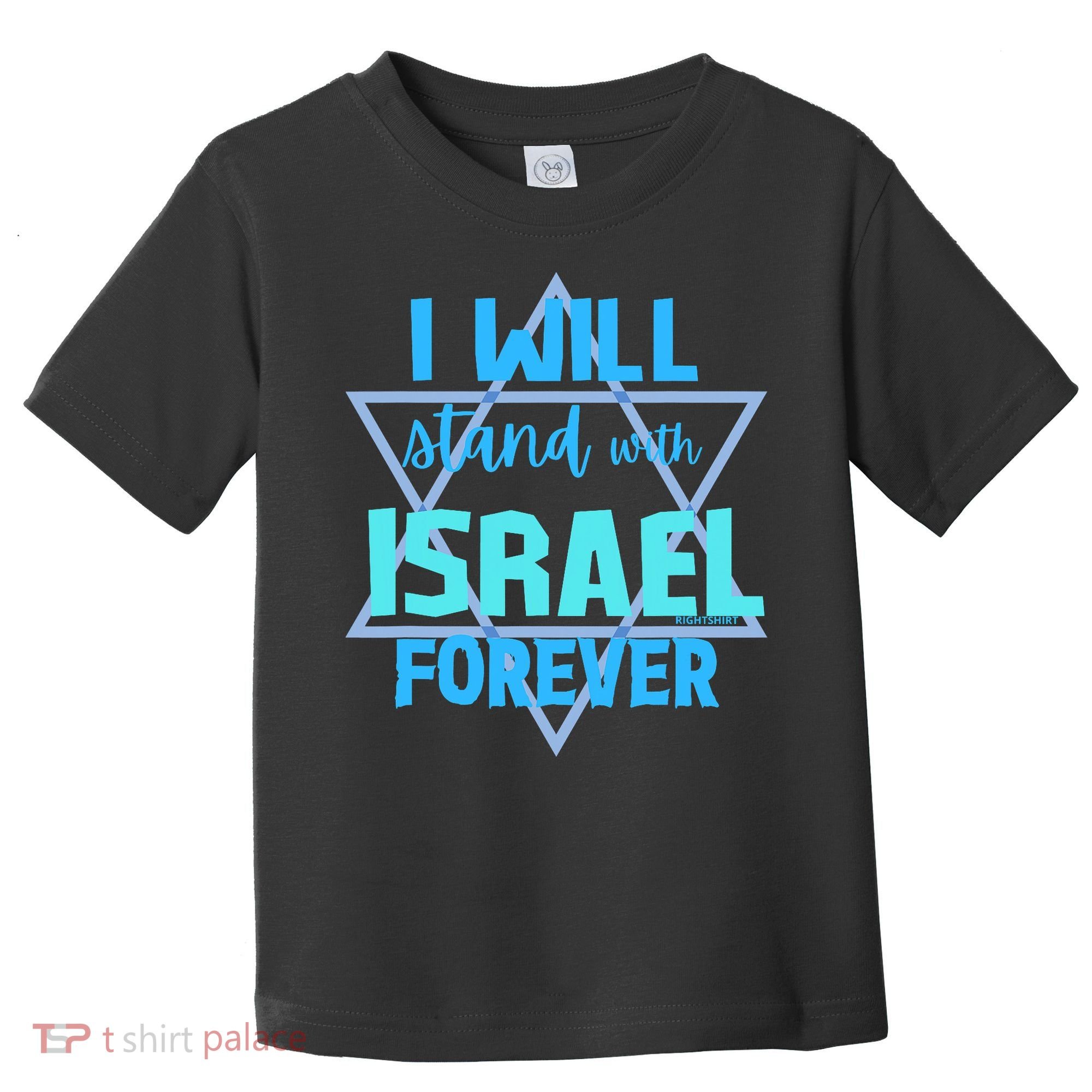 Supporting Jewish/ I Will Stand With Israel Forever Toddler T-Shirt