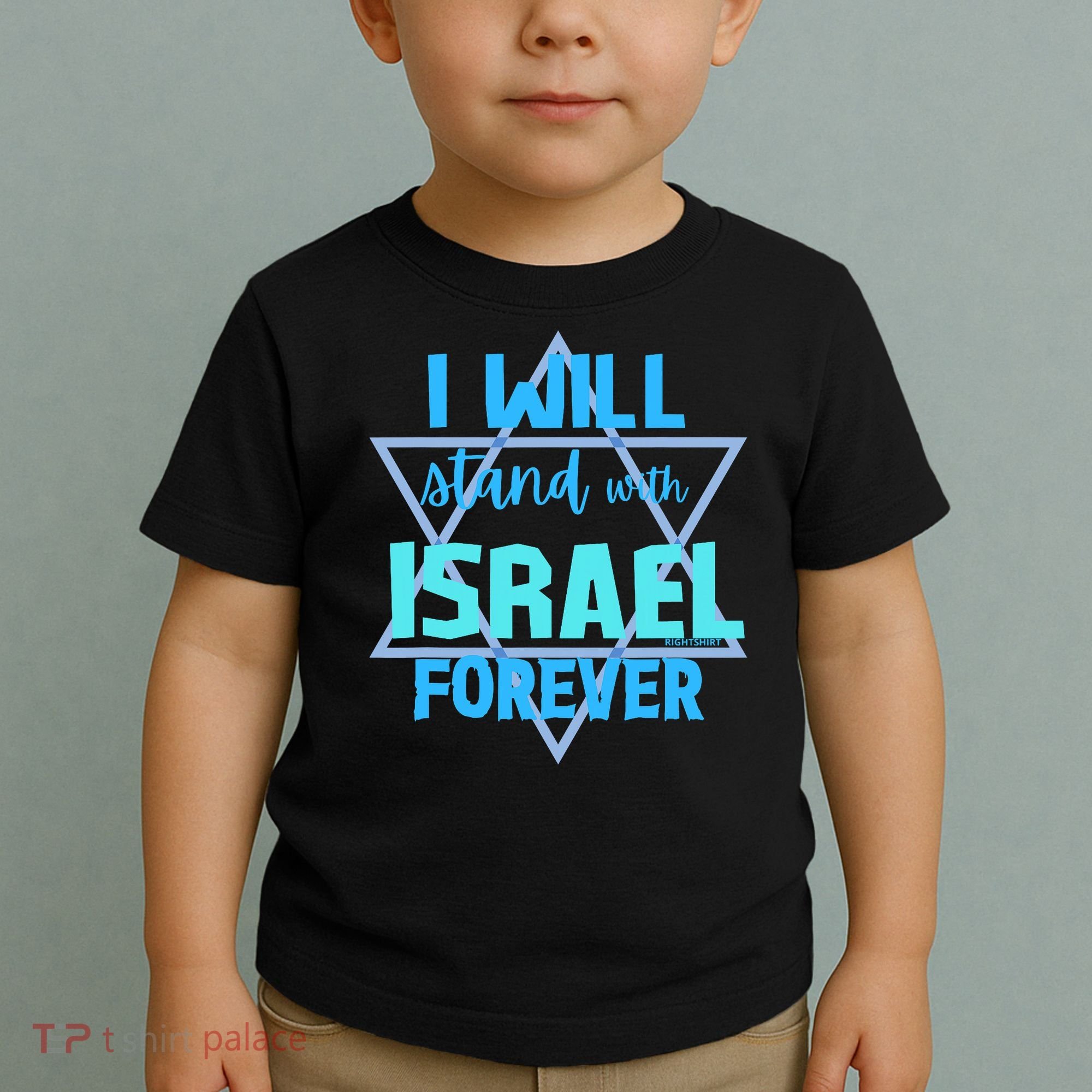Supporting Jewish/ I Will Stand With Israel Forever Toddler T-Shirt