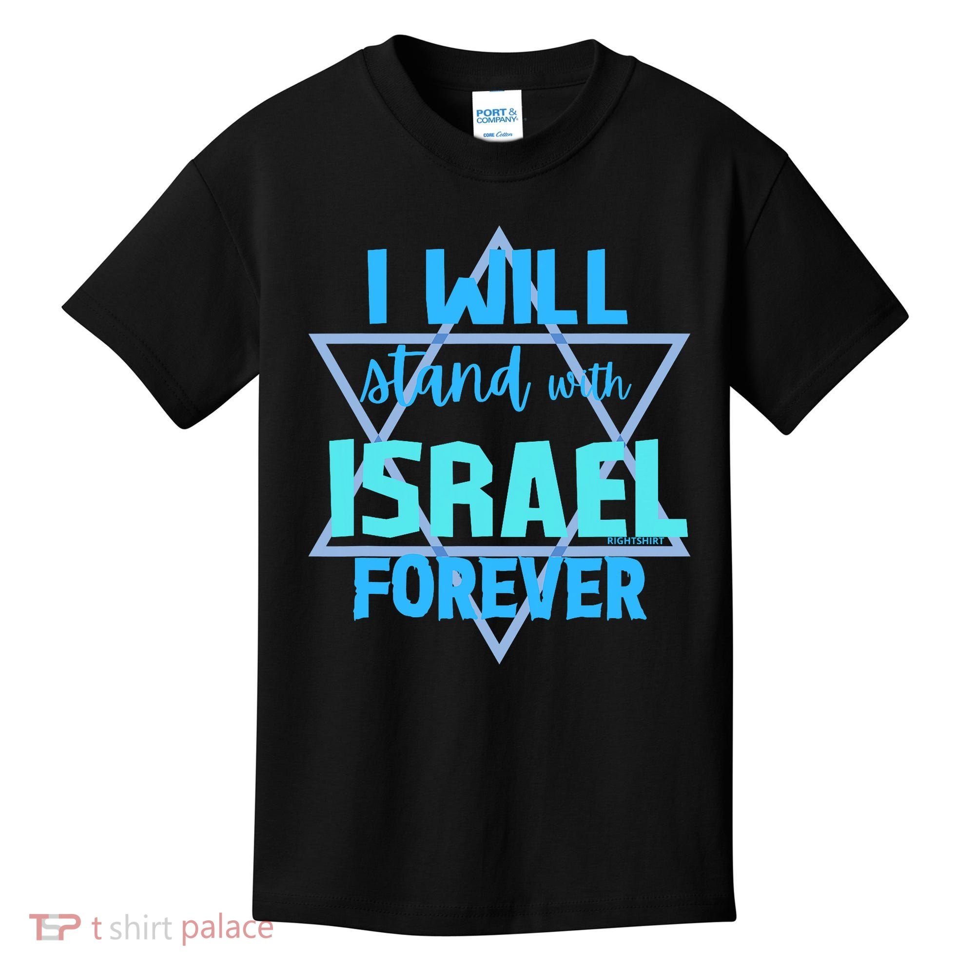 Supporting Jewish/ I Will Stand With Israel Forever Kids T-Shirt