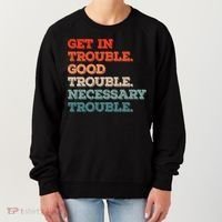 Social John Lewis Get In Good Necessary Trouble Gift Women's Sweatshirt thumb 0