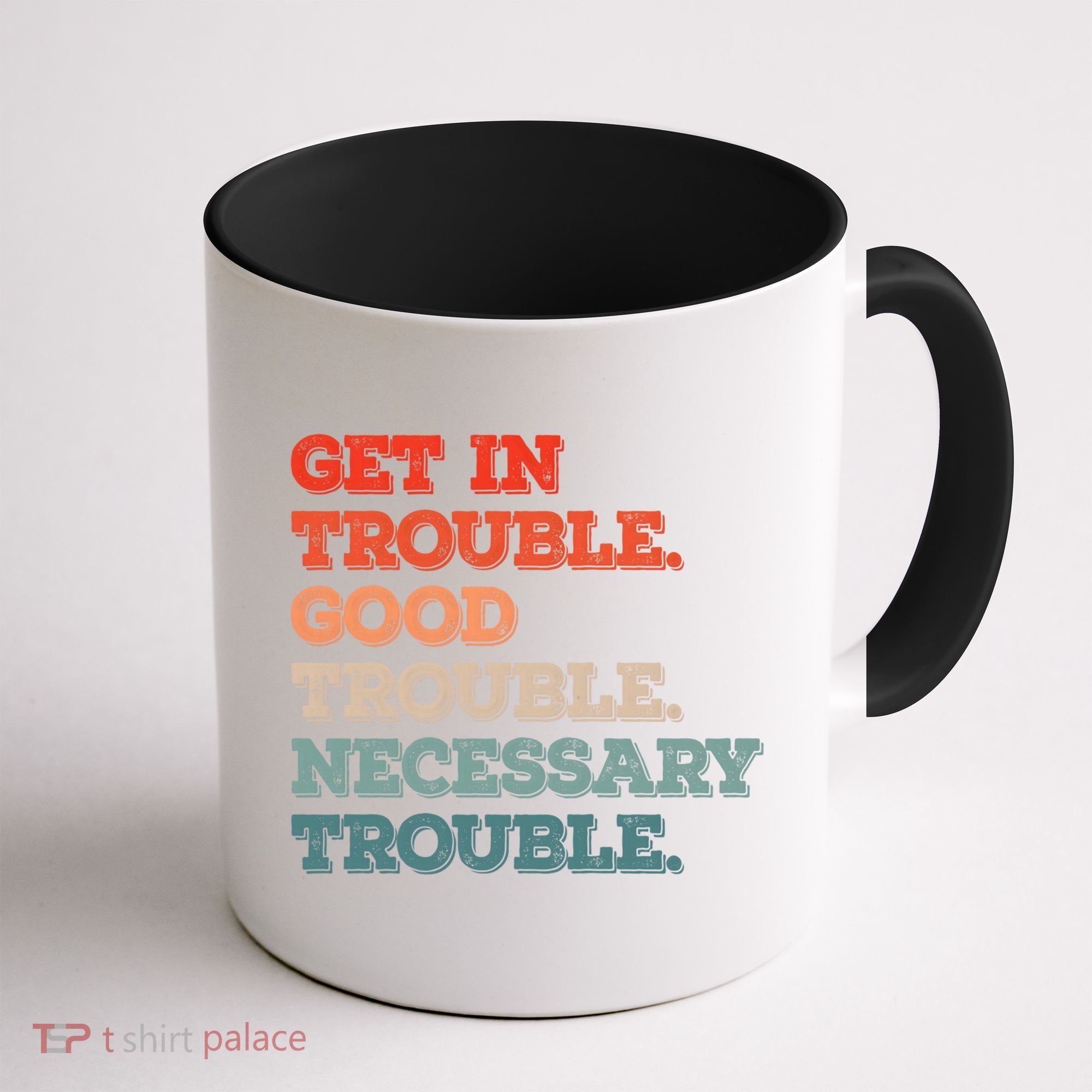 Social John Lewis Get In Good Necessary Trouble Gift Coffee Mug