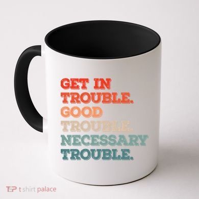 Social John Lewis Get In Good Necessary Trouble Gift Coffee Mug