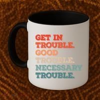 Social John Lewis Get In Good Necessary Trouble Gift Coffee Mug thumb 2