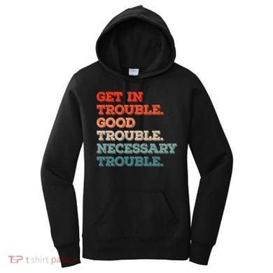 Social John Lewis Get In Good Necessary Trouble Gift Women's Hoodie