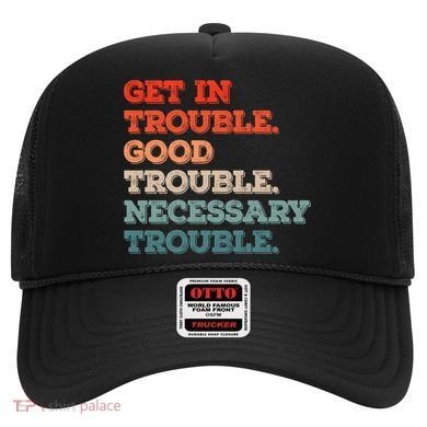Social John Lewis Get In Good Necessary Trouble Gift Hat