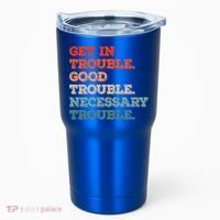 Social John Lewis Get In Good Necessary Trouble Gift Tumbler thumb 0