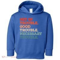 Social John Lewis Get In Good Necessary Trouble Gift Toddler Hoodie thumb 0