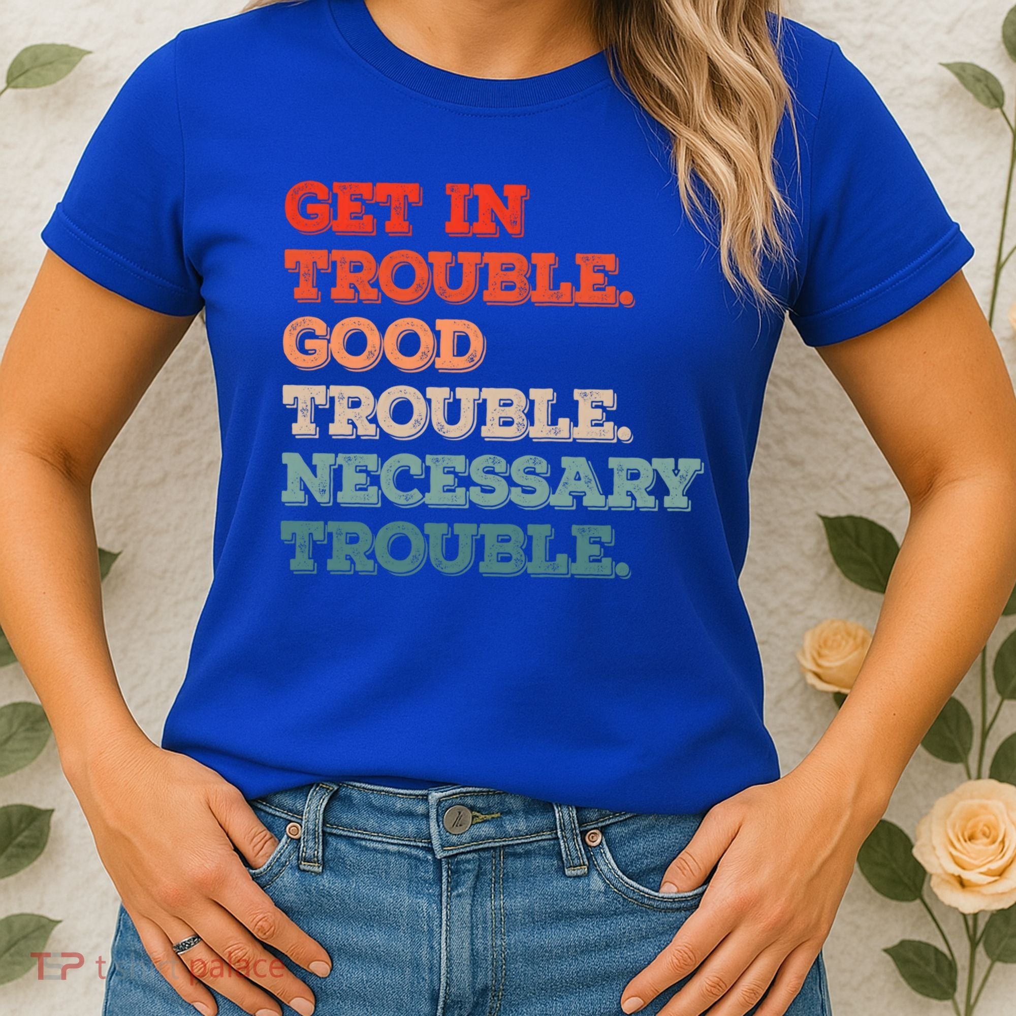 Social John Lewis Get In Good Necessary Trouble Gift Women's T-Shirt