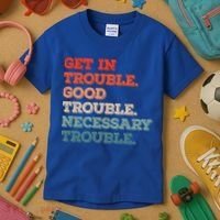 Social John Lewis Get In Good Necessary Trouble Gift Kids T-Shirt thumb 3