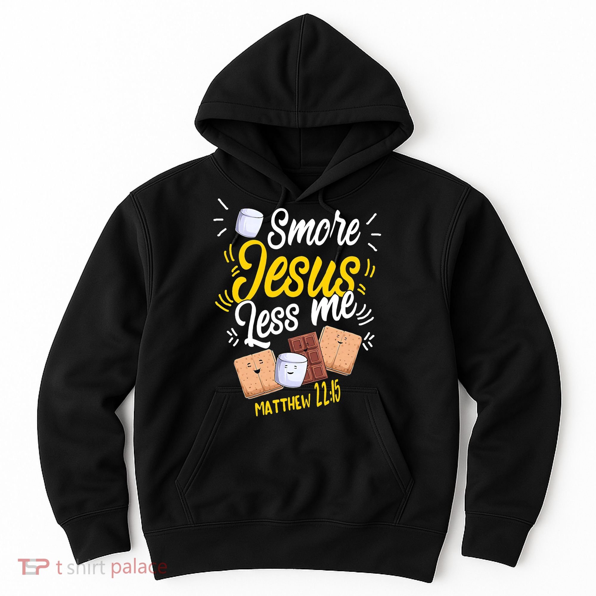 Smore Jesus less me Tent Wilderness Glamping Campfire Nature Hoodie