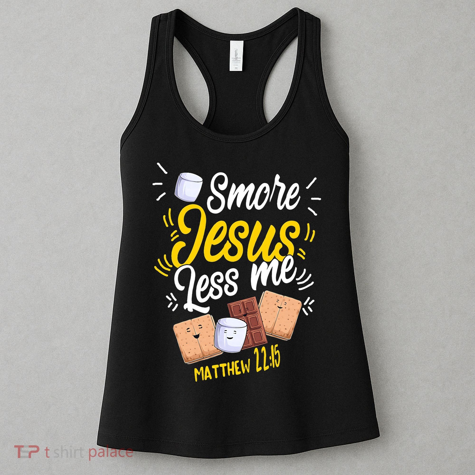 Smore Jesus less me Tent Wilderness Glamping Campfire Nature Women's Tank Top
