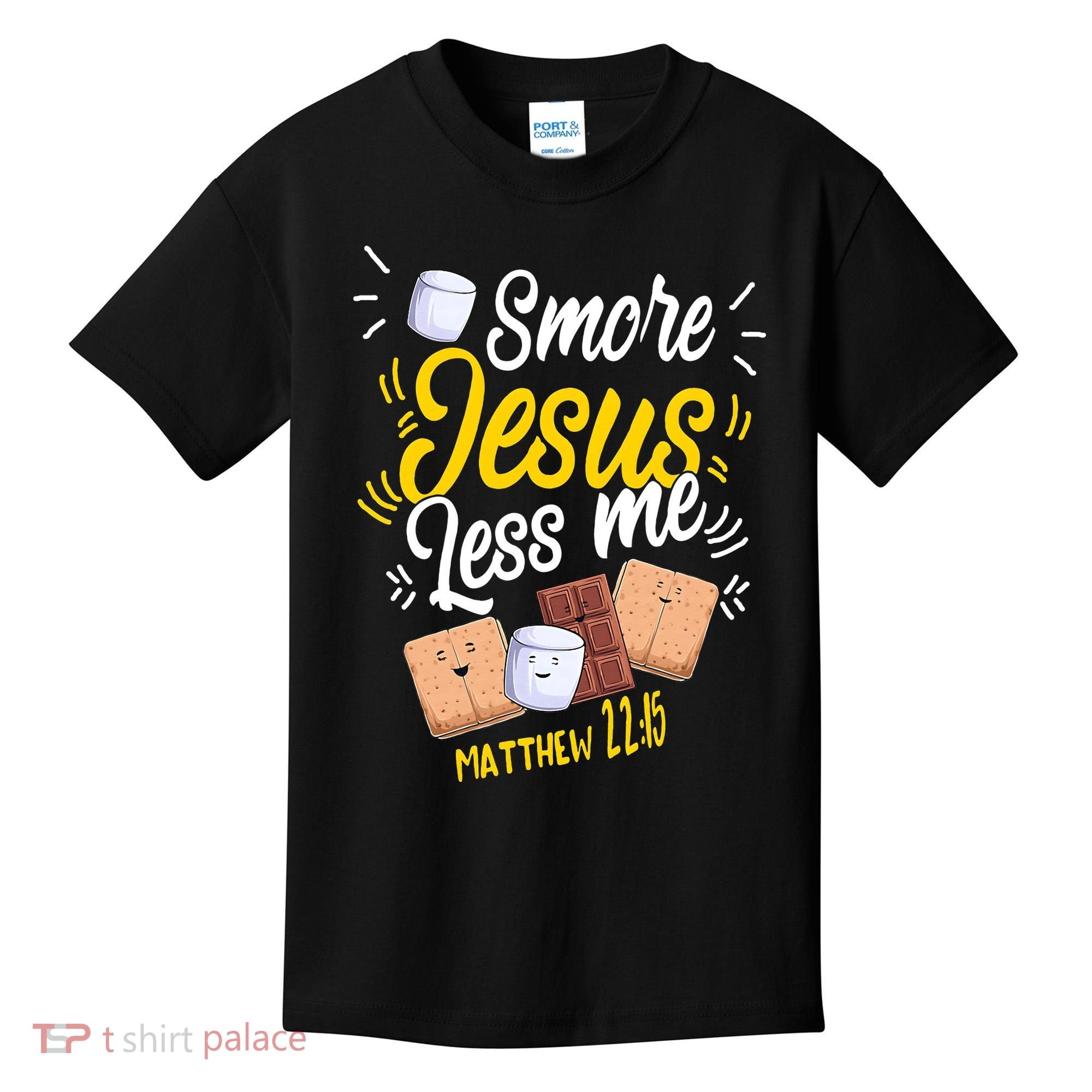 Smore Jesus less me Tent Wilderness Glamping Campfire Nature Kids T-Shirt