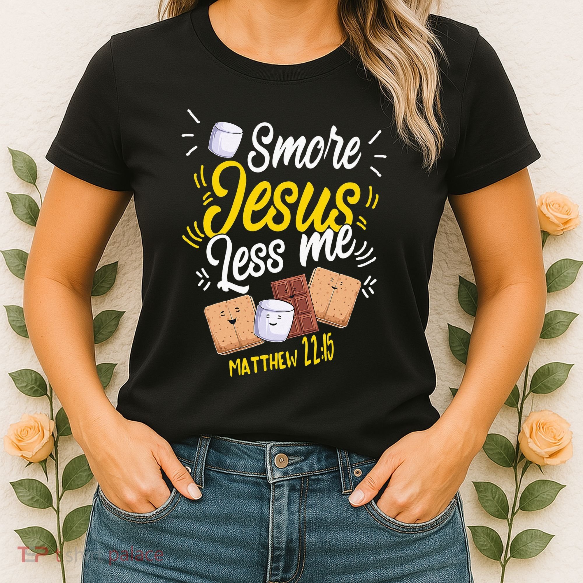 Smore Jesus less me Tent Wilderness Glamping Nature Women's T-Shirt