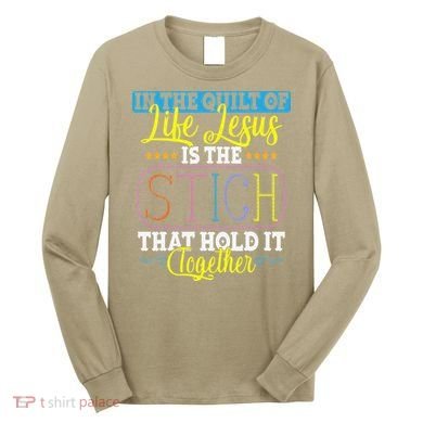Sewing Jesus Quilting Needle Funny Long Sleeve Shirt
