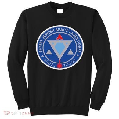 Secret Jewish Space Laser Corps Sweatshirt