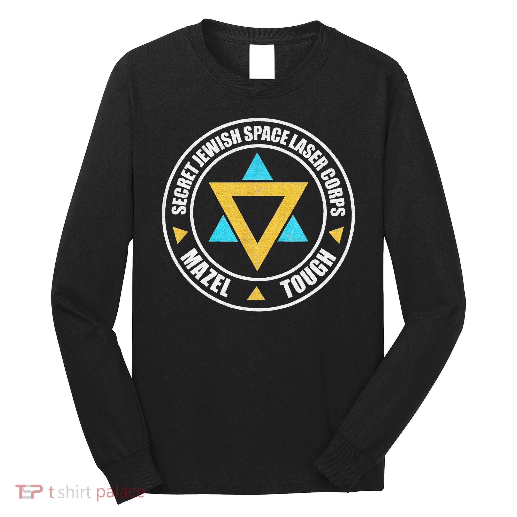 Secret Jewish Space Laser Corps Mazel Tov Funny Prank Long Sleeve Shirt