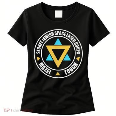 Secret Jewish Space Laser Corps Mazel Tov Funny Prank Women's T-Shirt
