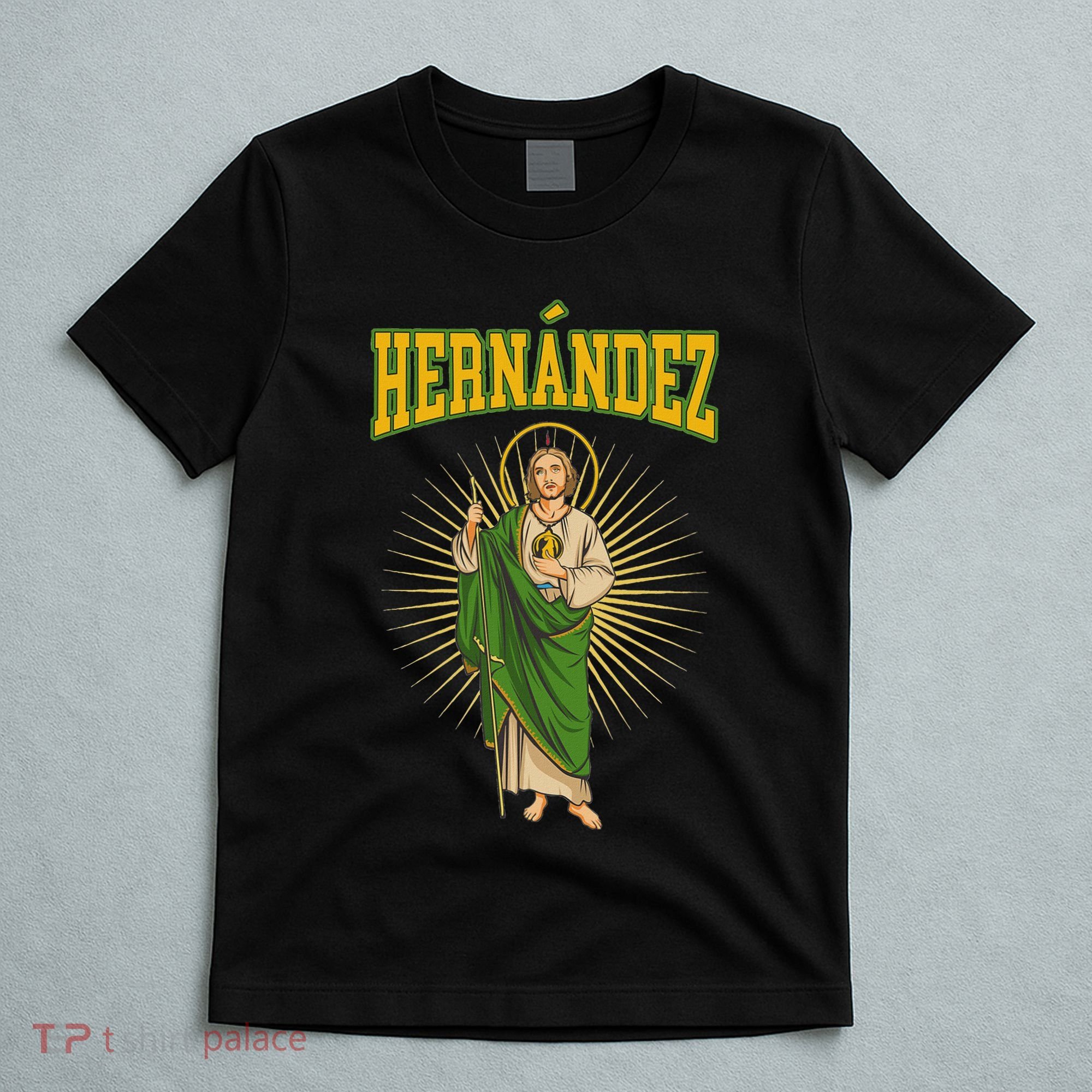 San Judas Tadeo Con Apellido HernáNdez T-Shirt