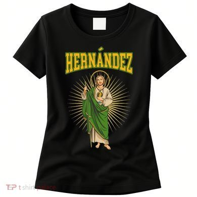 San Judas Tadeo Con Apellido HernáNdez Women's T-Shirt