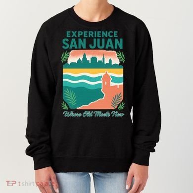 San Juan Where Old Meets New Women's Sweatshirt