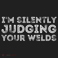 Silently Judging Your Welds Metal Worker Welding & Welder Women's Sweatshirt thumb 2