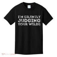Silently Judging Your Welds Metal Worker Welding & Welder Kids T-Shirt thumb 0