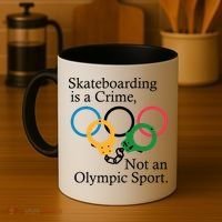 Skateboarding Is A Crime Not An Olympic Sport Coffee Mug thumb 4