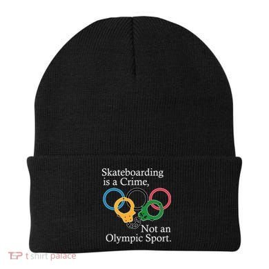 Skateboarding Is A Crime Not An Olympic Sport Beanie