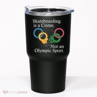 Skateboarding Is A Crime Not An Olympic Sport Tumbler thumb 0
