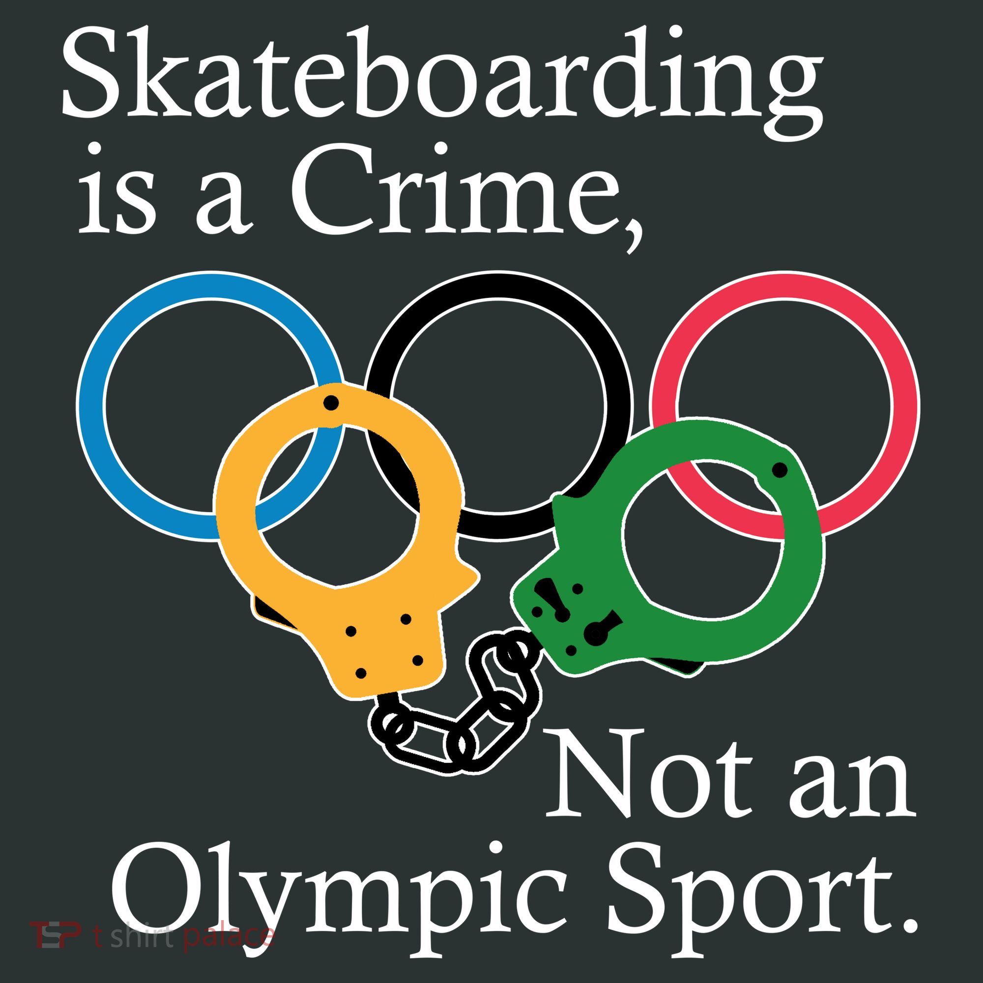 Skateboarding Is A Crime Not An Olympic Sport Coaster