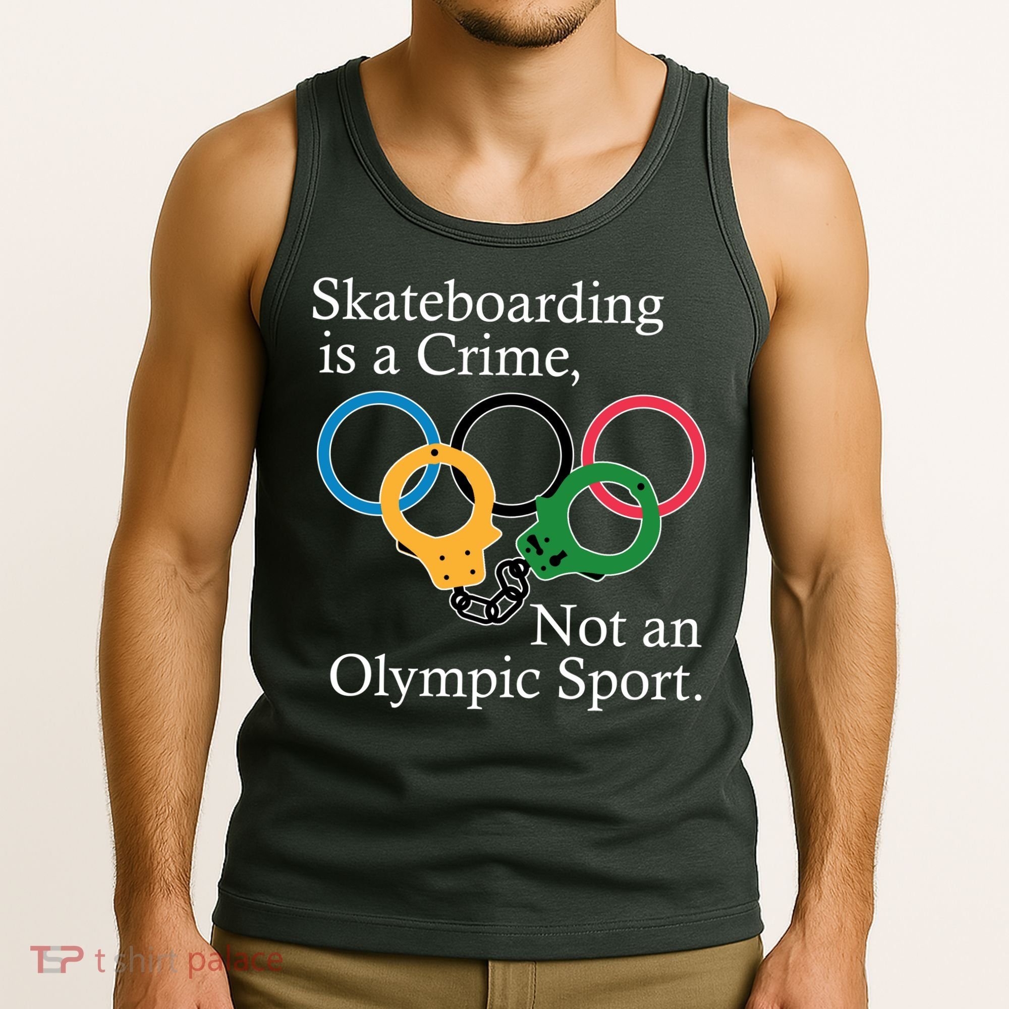 Skateboarding Is A Crime Not An Olympic Sport Tank Top