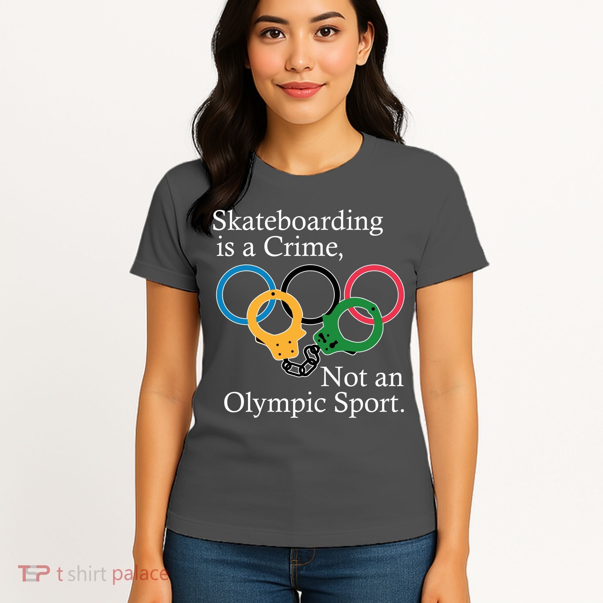 Skateboarding Is A Crime Not An Olympic Sport Women's T-Shirt