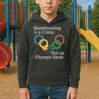 Skateboarding Is A Crime Not An Olympic Sport Kids Hoodie thumb 2