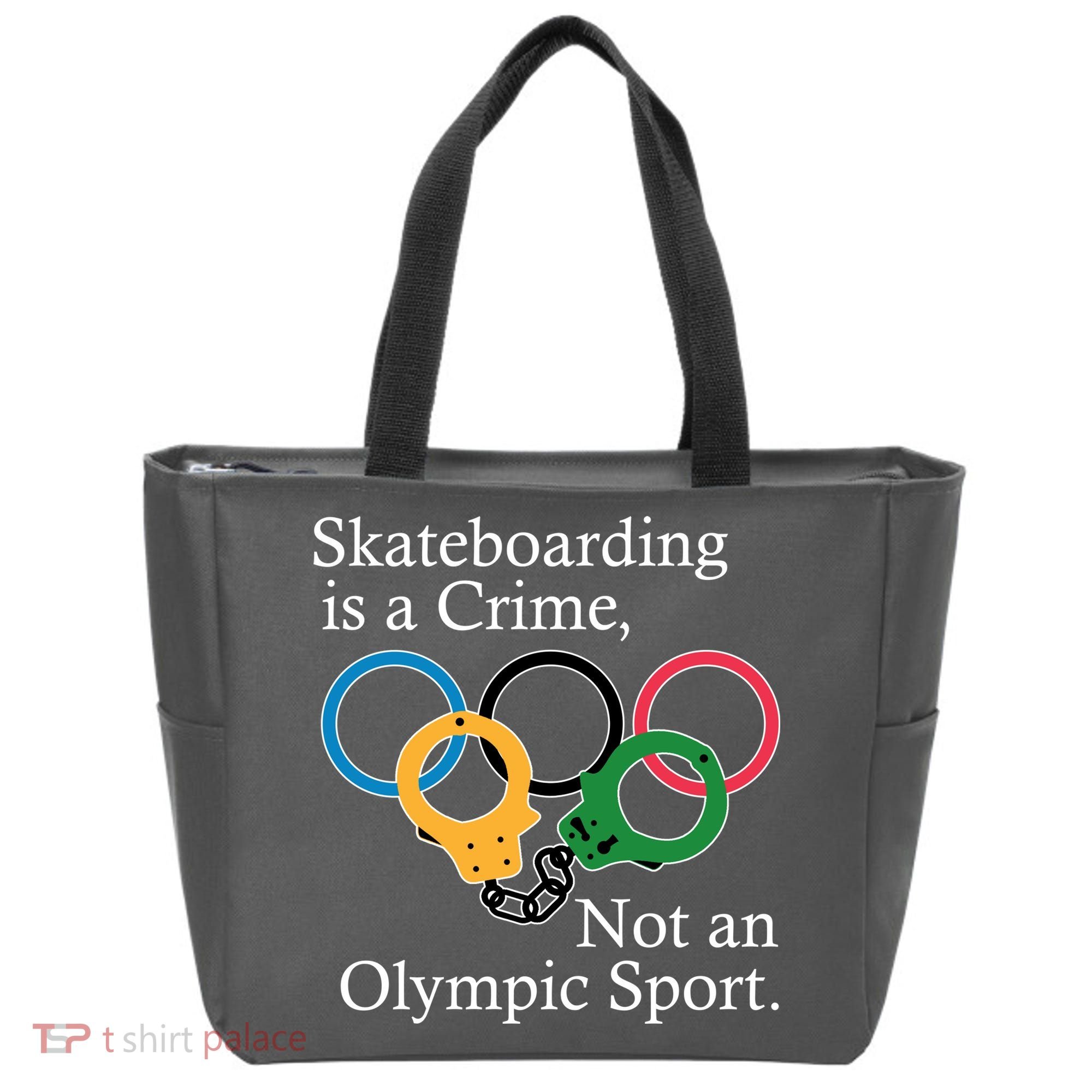 Skateboarding Is A Crime Not An Olympic Sport Tote Bag