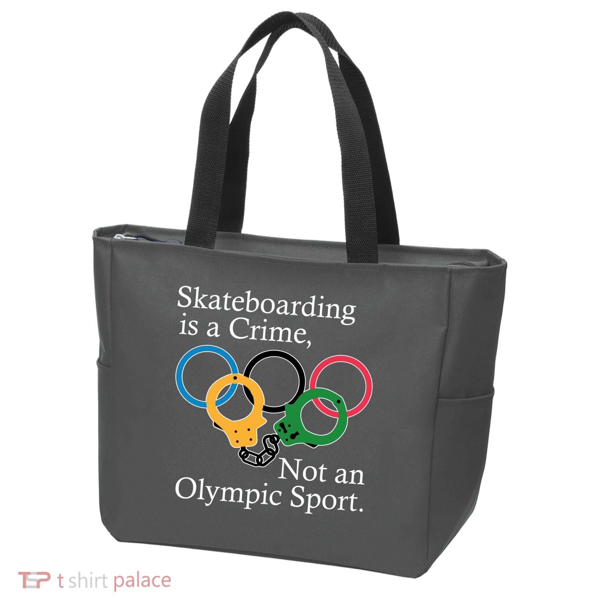 Skateboarding Is A Crime Not An Olympic Sport Tote Bag