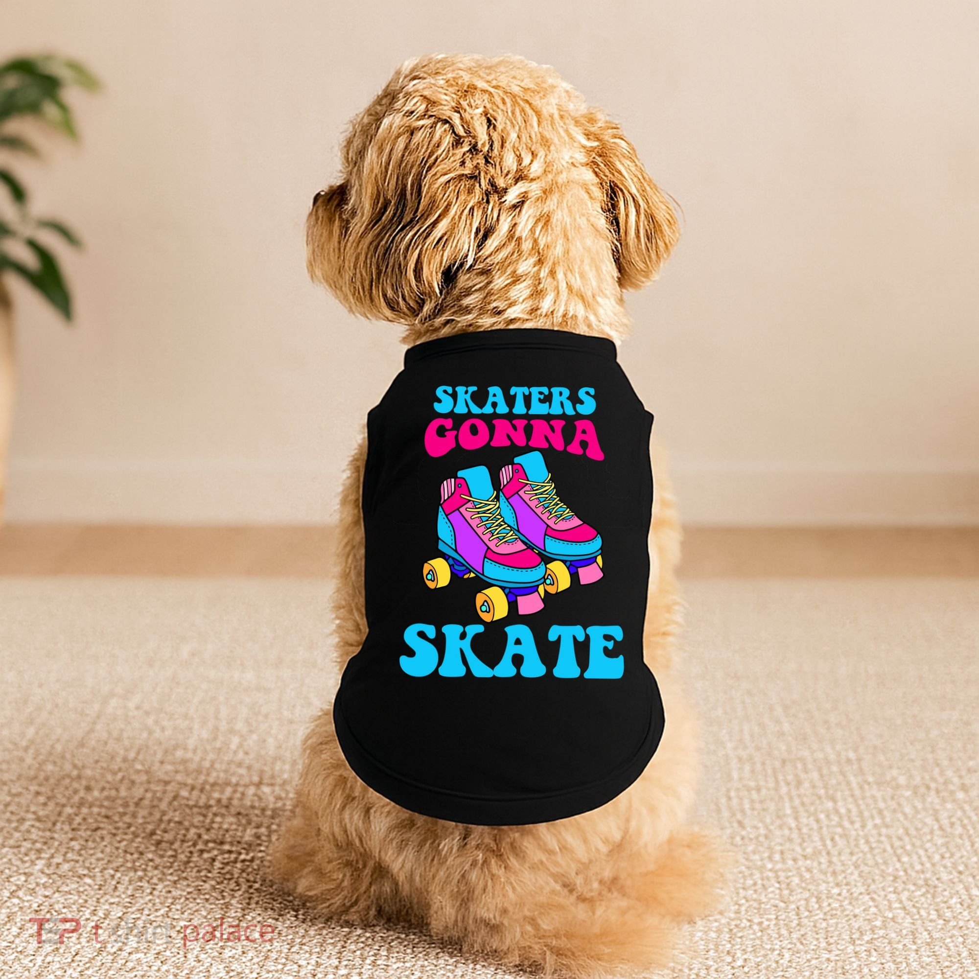 Skaters Gonna Skate Doggie Tank