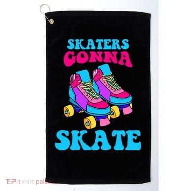 Skaters Gonna Skate Golf Towel
