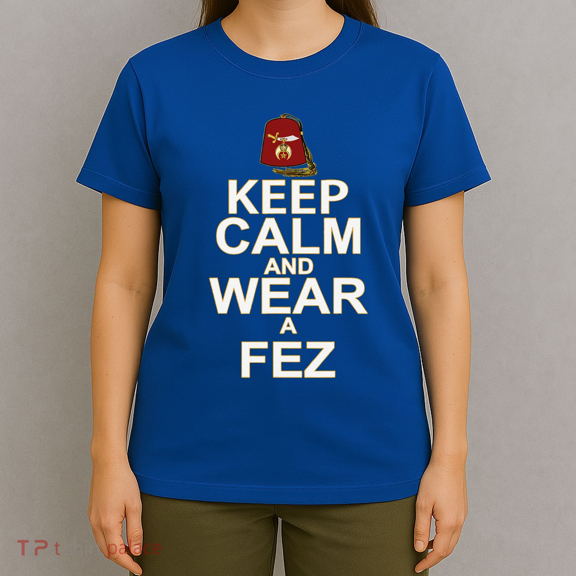 Shriners Keep Calm And Wear A Fez Shriner Mason Thanksgiving T-Shirt