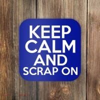 Scrapbook Keep Calm And Scrap On I Do Crafts Scrapbooking Gift Coaster thumb 0