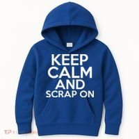 Scrapbook Keep Calm And Scrap On I Do Crafts Scrapbooking Gift Kids Hoodie thumb 0