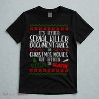 Serial Killer Document Christmas Movies Sleighin Or Slayin Ugly T-Shirt thumb 5