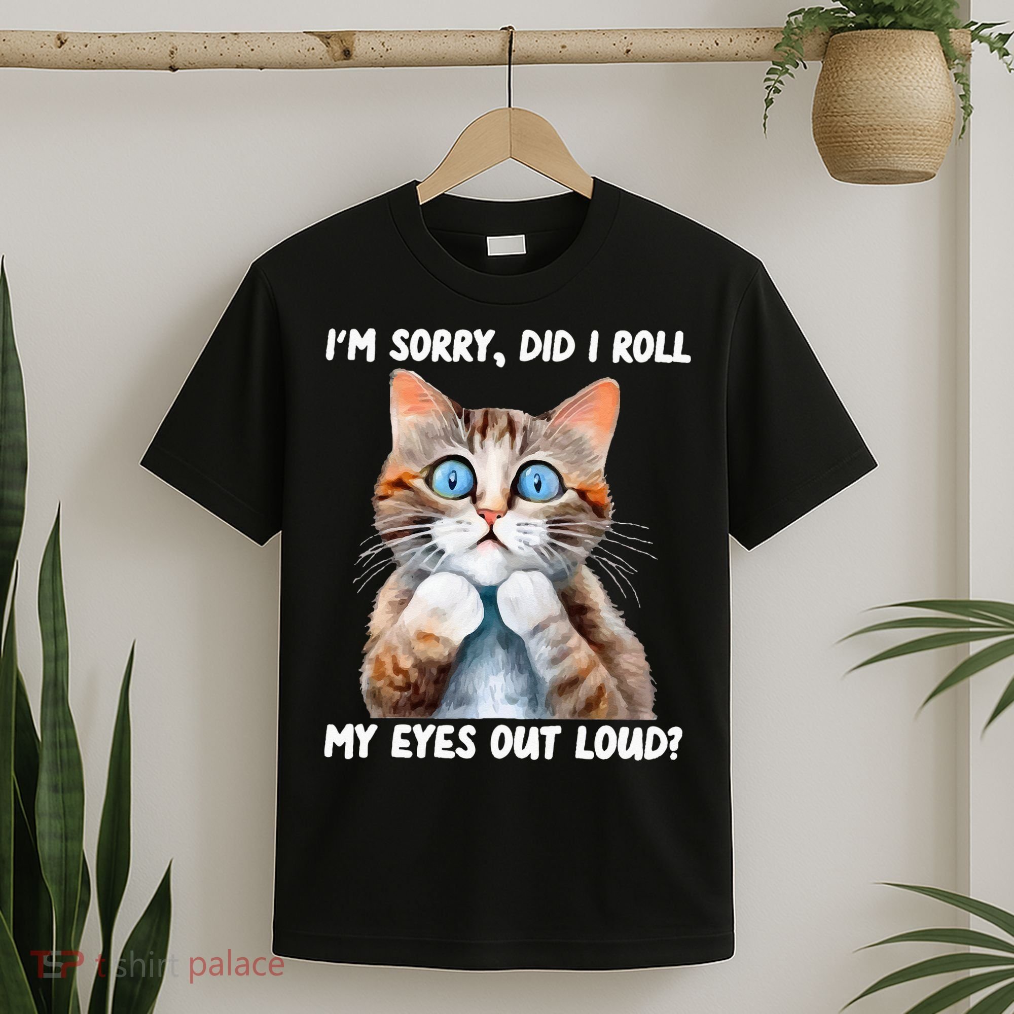 Sarcastic Kitten Did I Roll My Eyes Out Loud Cat Lovers T-Shirt